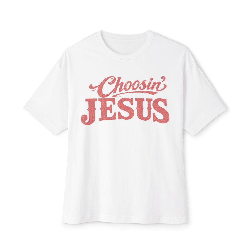Choosin' Jesus