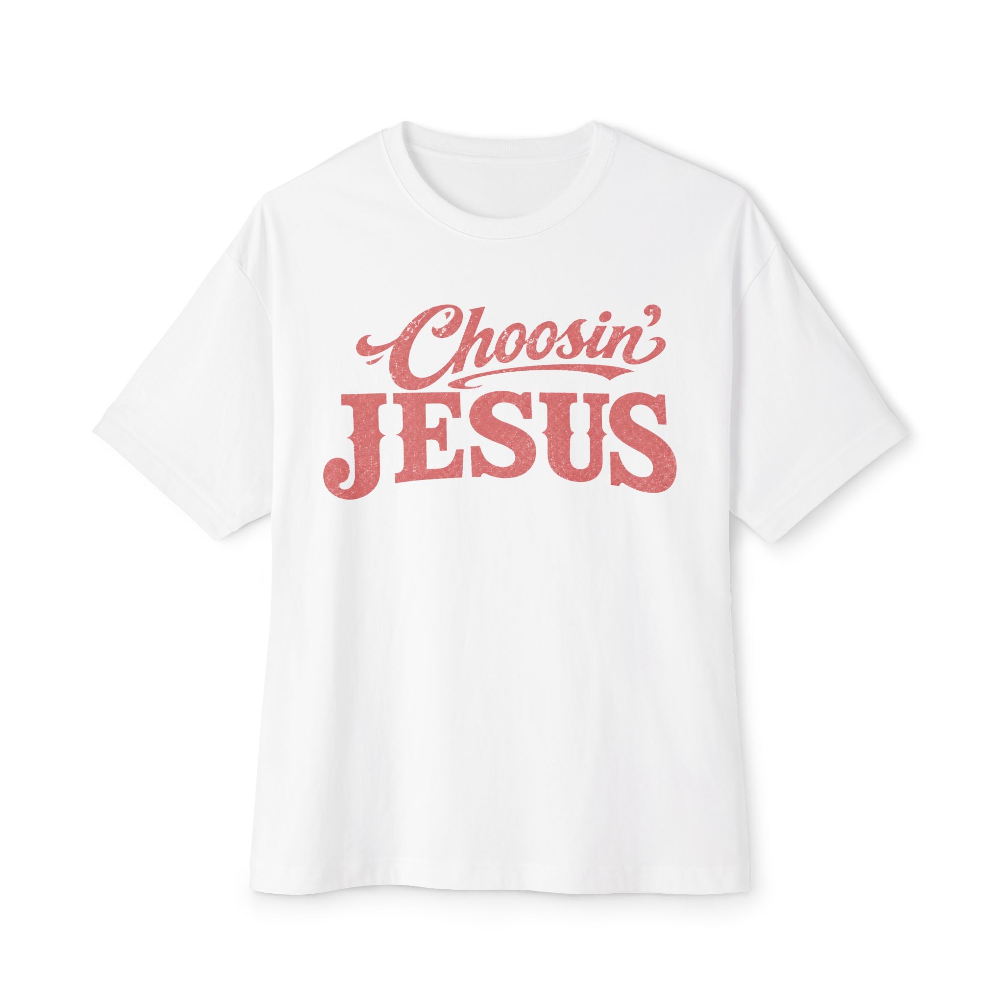 Choosin' Jesus
