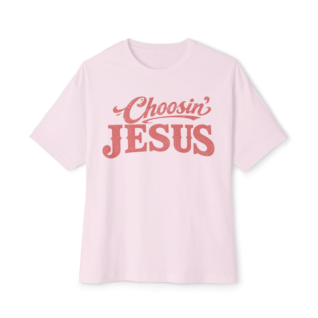 Choosin' Jesus
