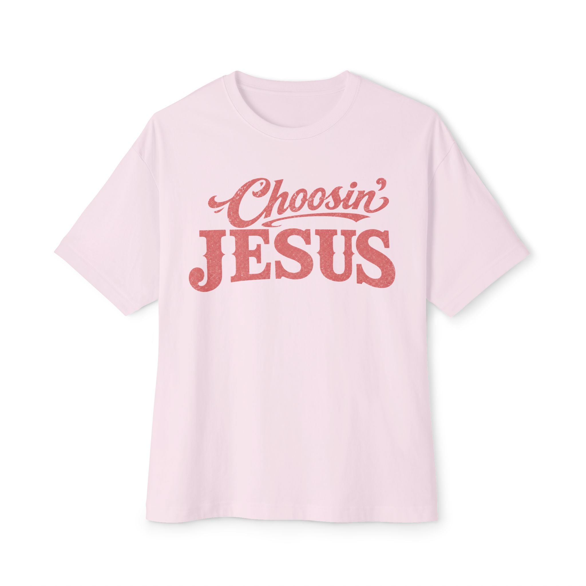 Choosin' Jesus