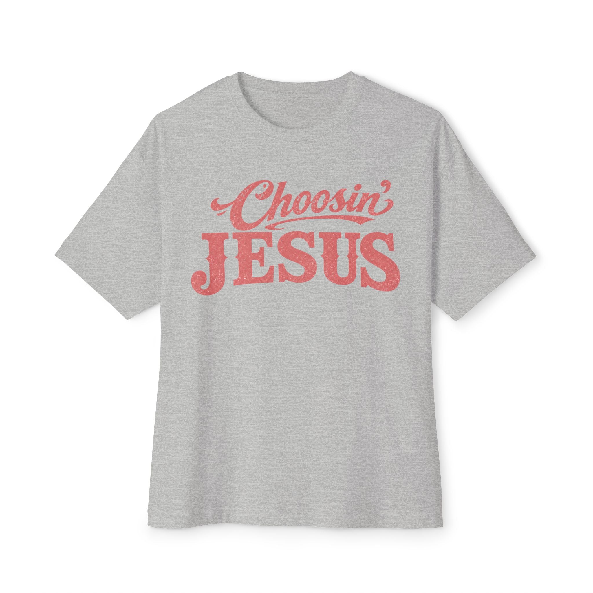 Choosin' Jesus