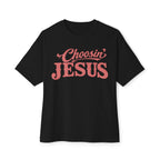 Choosin' Jesus