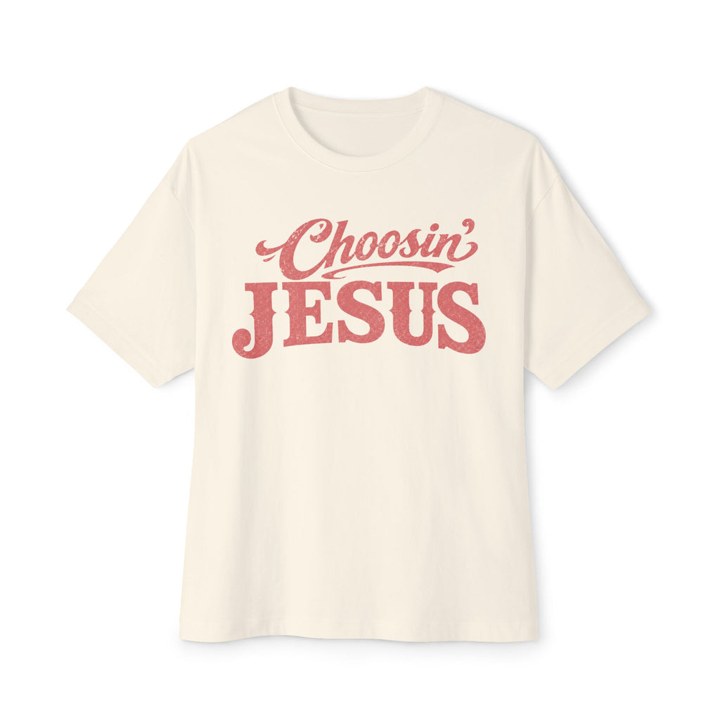 Choosin' Jesus