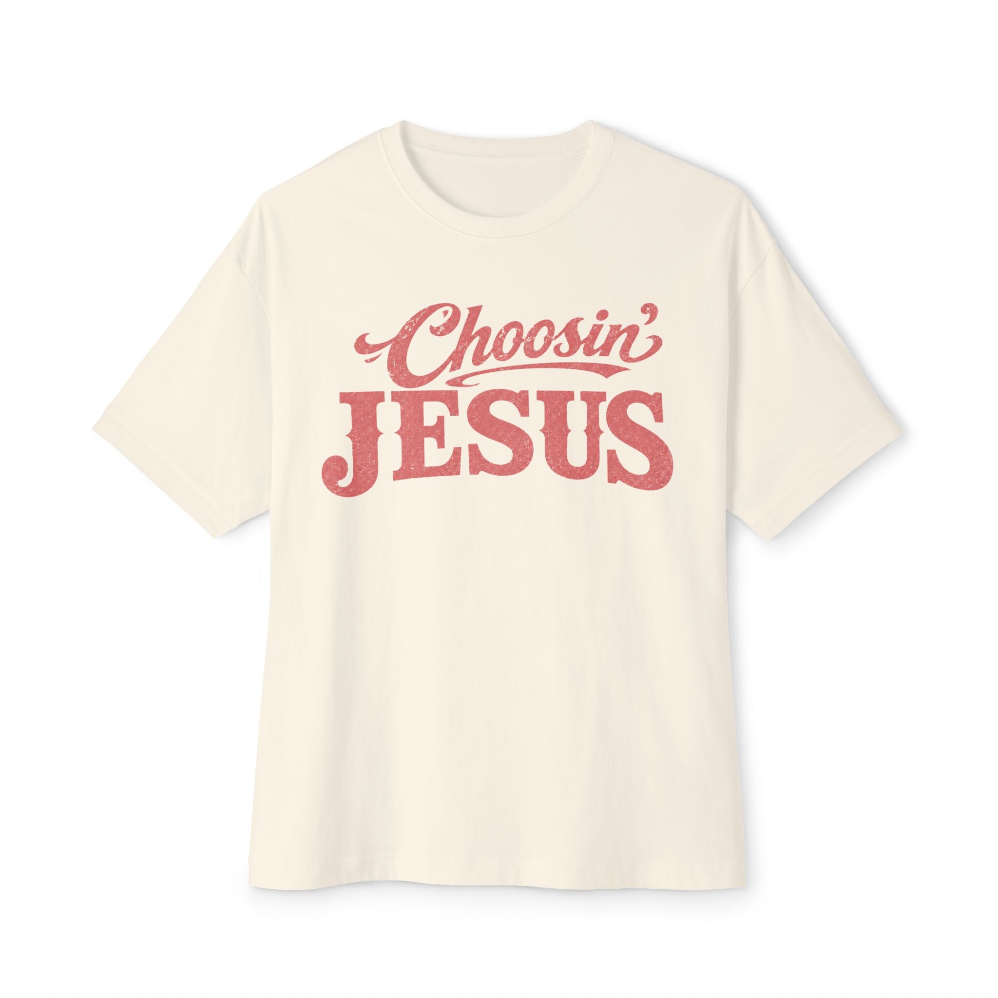 Choosin' Jesus
